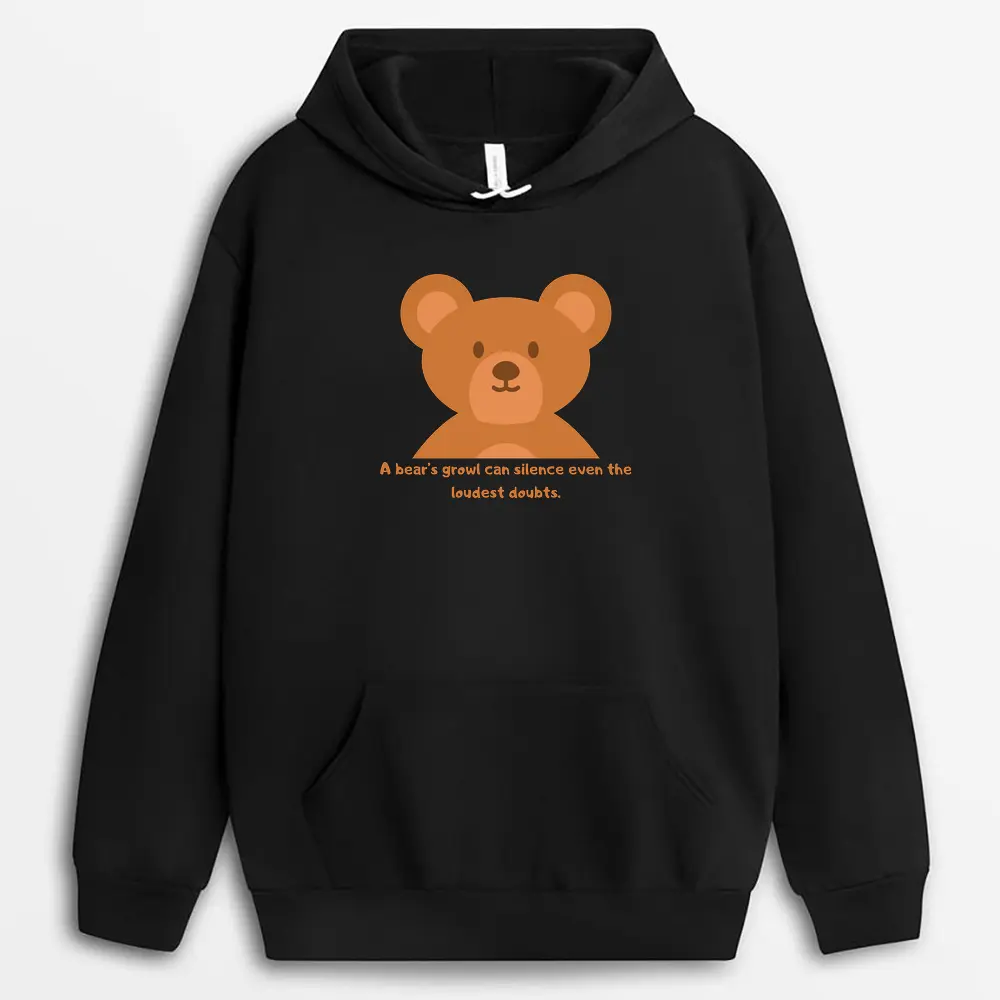 A Bears Growl Can Silence Even The Loudest Doubts Paulxtee Hoodie - Black