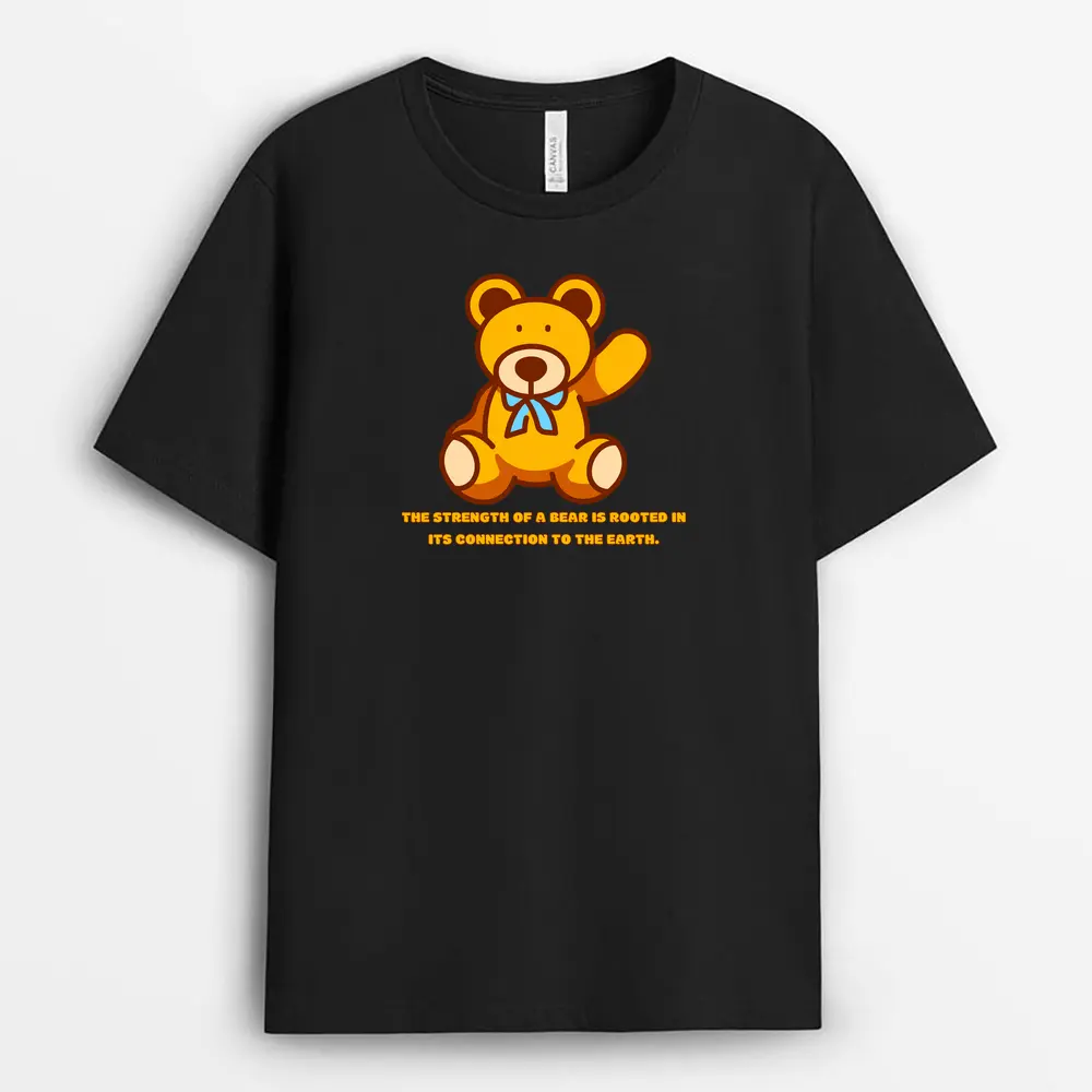 The Strength Of A Bear Is Rooted In Its Connection To The Earth Paulxtee T-Shirt - Black